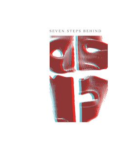 Seven Steps Behind