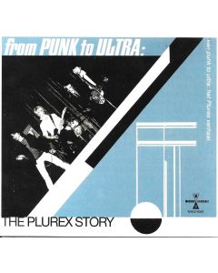 From Punk To Ultra: The Plurex Story