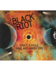 Black Riot (Early Jungle, Rave And Hardcore)