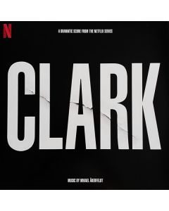 Clark (A Dramatic Score From The Netflix Series)