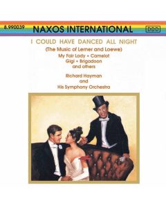 I Could Have Danced All Night (The Music of Lerner and Loewe)
