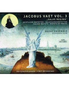 Jacobus Vaet Vol. 3: "Salve Regina" - Geistliche Motetten - Huldigungsmotetten (Sacred Motets - Motets Of Praise)
