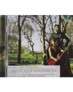 Complete Cello & Piano Works Vol. 2 (Sonatas Op. 17 & Op. 64)