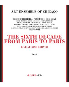 The Sixth Decade - From Paris To Paris (Live At Sons D’Hiver)
