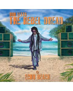 The Rebel Dread @ Echo Beach