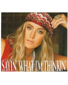 Sayin' What I'm Thinkin'