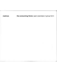 The Consuming Flame: Open Exercises In Group Form