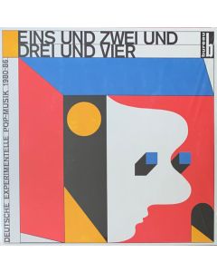 Eins Und Zwei Und Drei Und Vier (Deutsche Experimentelle Pop​-​Musik 1980​-​86)