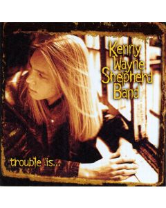 Trouble Is...