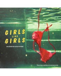 Girls Like Girls (An Album By Hayley Kiyoko)
