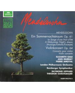 Ein Sommernachtstraum Op. 61 - Violinkonzert Op. 64