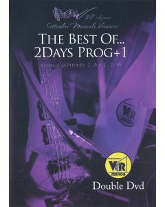 The Best Of... 2Days Prog+1 Veruno, September 2, 3 & 4 2016