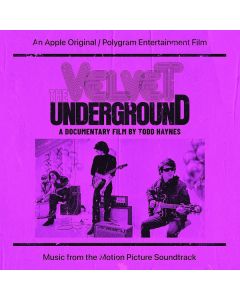 The Velvet Underground (A Documentary Film By Todd Haynes) (Music From The Motion Picture Soundtrack)