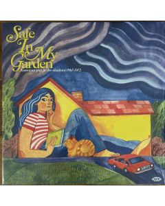 Safe In My Garden (American Pop In The Shadows 1967-1972)