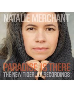 Paradise Is There: The New Tigerlily Recordings