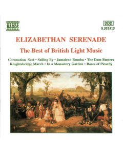 Elizabethan Serenade (The Best Of British Light Music)