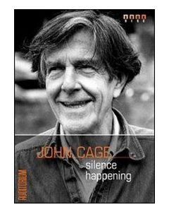 John Cage - Silence Happening