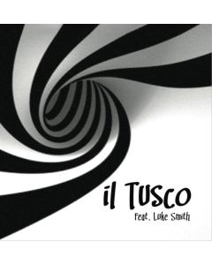 Il Tusco Feat. Luke Smith