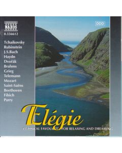 Elégie - Classical Favourites For Relaxing And Dreaming