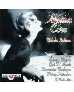 Anema E Core - Melodia Italiana