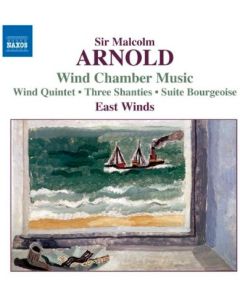 Wind Chamber Music (Wind Quintet • Three Shanties • Suite Bourgeoise)
