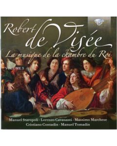 La Musique de la Chambre Du Roy Volume 3