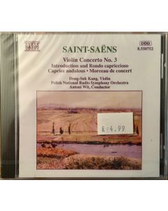 Violin Concerto No. 3 • Introduction And Rondo Capriccioso • Caprice Andalous • Morceau De Concert