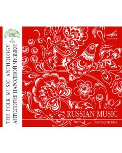 Anthology Of Folk Music: Russian Music