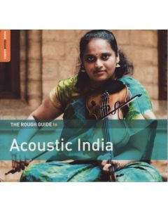 The Rough Guide To Acoustic India