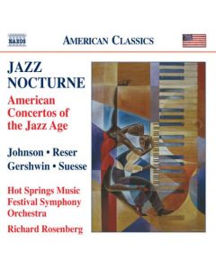 Jazz Nocturne: American Concertos Of The Jazz Age