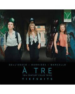 À Tre (18th Century Cello Trios)