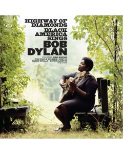 Highway Of Diamonds - Black America Sings Bob Dylan