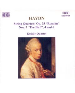 String Quartets Op. 33 "Russian" Nos. 3 "The Bird", 4 And 6