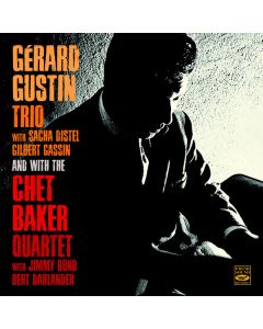 Gerard Gustin Trio And With The Chet Baker Quartet