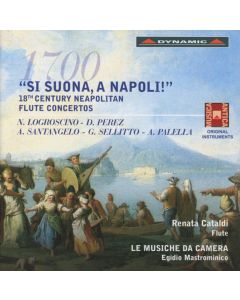 Si Suona A Napoli - 18th Century Neapolitan Flute Concertos
