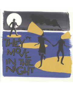 They Move In The Night