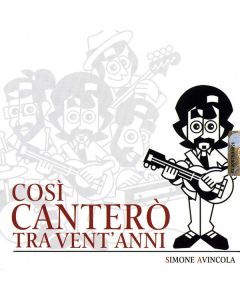 Così Canterò Tra Vent'Anni