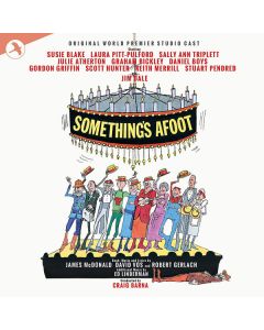 Something's Afoot - Original World Premier Studio Cast