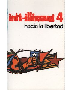 Inti-Illimani 4 - Hacia La Libertad