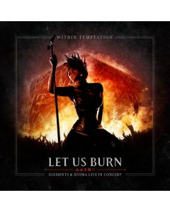 Let Us Burn (Elements & Hydra Live In Concert)