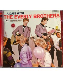 A Date With The Everly Brothers + The Fabulous Style Of The Everly Brothers