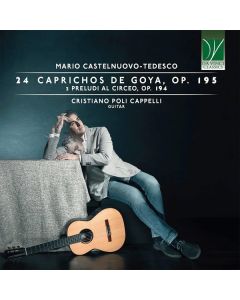 24 Caprichos De Goya, Op. 195 / 3 Preludi Al Circeo, Op. 194