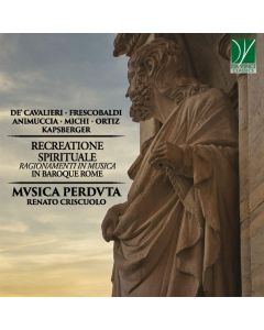 Recreatione Spirituale (Ragionamenti In Musica In Baroque Rome