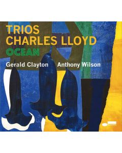 Charles Lloyd – Trios: Ocean