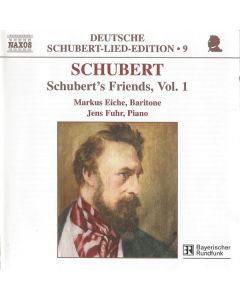 Schubert's Friends, Vol. 1