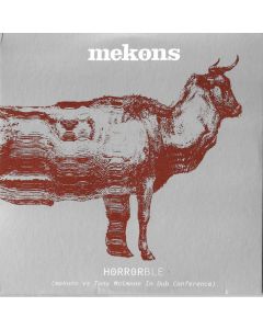 Horrorble (The Mekons vs. Tony Maimone In Dub Conference)