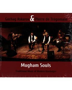 Mugham Souls - Traditional Music Of Modern Azerbaijan