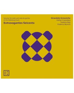 Extravagantes Seicento - Sonatas For Violin And Viola da Gamba At The Habsburg Court