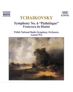 Symphony No. 6 "Pathétique" / Francesca Da Rimini