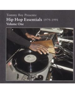 Tommy Boy Presents: Hip Hop Essentials 1979-1991 Volume One